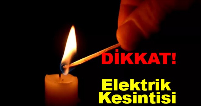 Dikkat Elektrik Kesintisi