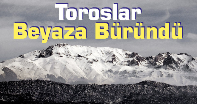 Konya'yı çevreleyen dağlar beyaza büründü