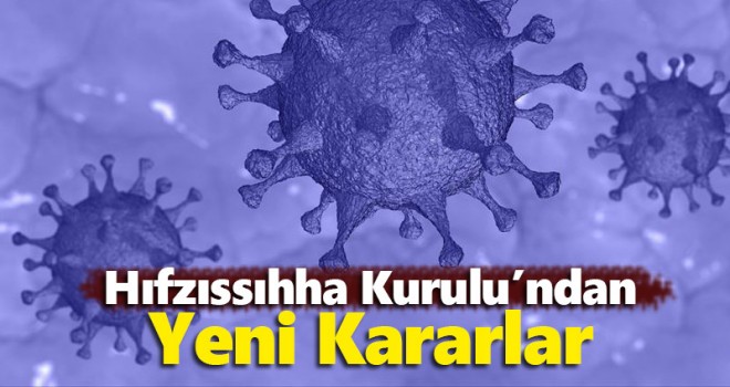Hıfzıssıhha Kurulu'ndan Karaman için yeni kararlar