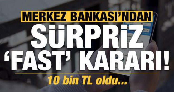 Merkez Bankası'ndan sürpriz 'fast' kararı