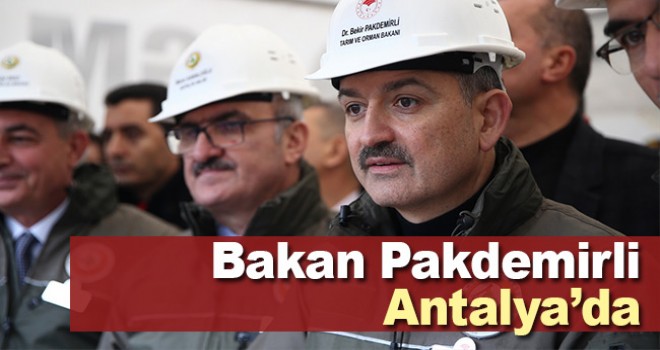 Bakan Pakdemirli, Antalya'da