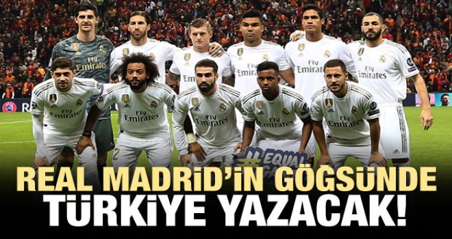 Real Madrid'in göğsünde Türkiye yazacak!