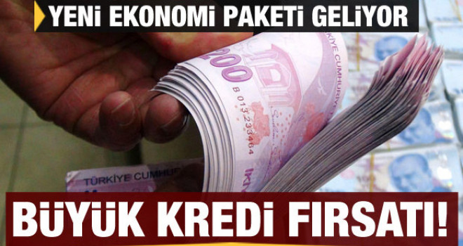 Yeni ekonomi paketi geliyor: 6 ay ödemesiz 100 bin lira kredi fırsatı!