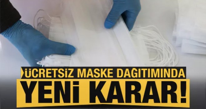 Ücretsiz maske dağıtımında önemli gelişme!