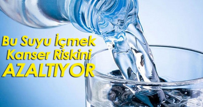 Bu Sudan İçmek Kanser Riskini Azaltır