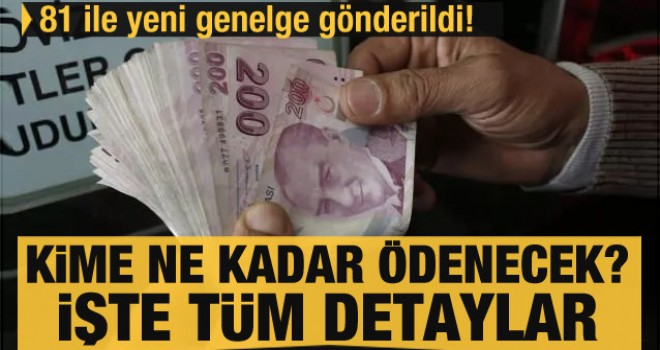 Kime ne kadar ödenecek? İşte tüm detaylar
