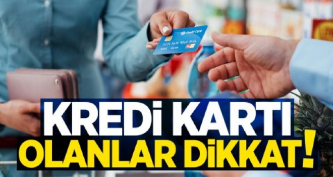 Kredi kartı kullanan milyonlarca çalışanı ilgilendiren karar!