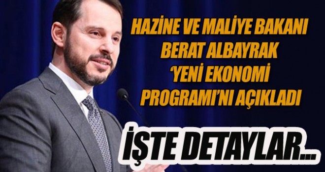 Hazine ve Maliye Bakanı Albayrak Yeni Ekonomi Programı'nı açıkladı
