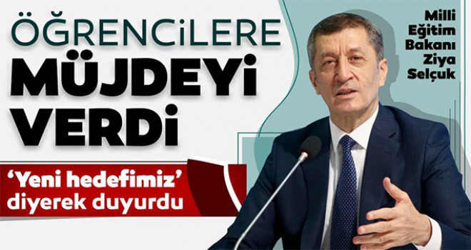 Milli Eğitim Bakanı Ziya Selçuk'tan binlerce öğrenciye müjde!