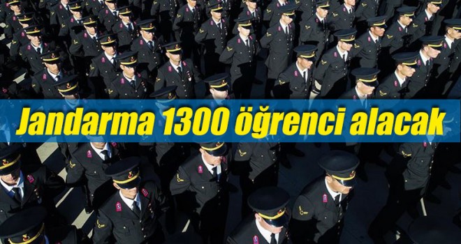 Jandarma 1300 öğrenci alacak! şartlar ve tarihi