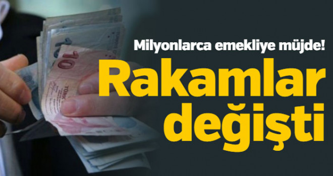 Milyonlarca emekliye müjde! Rakamlar değişti
