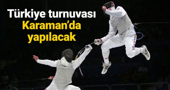 Türkiye Eskrim U12-U14 Kılıç Açık Turnuvası Karaman'da Yapılacak