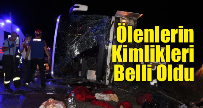 Otobüs Kazasında Ölenlerin Kimlikleri Belli Oldu