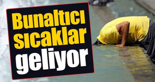 Karaman'da hava sıcaklığı artıyor, bu güne dikkat!