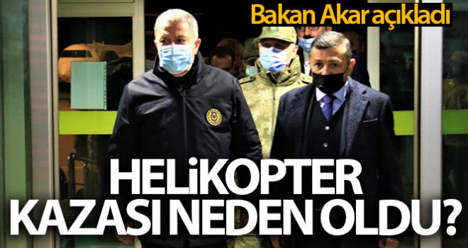 Bakan Akar helikopter kazasının nedenini açıkladı: İlk bilgilere göre...