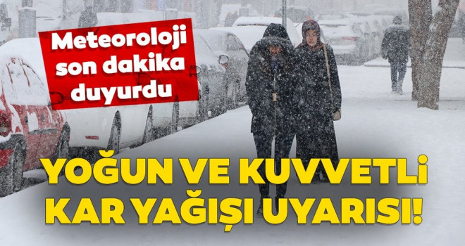 Meteorolojiden yoğun kar yağışı uyarısı