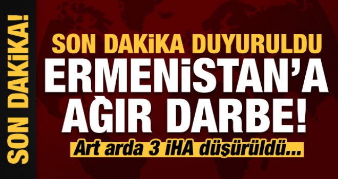 Azerbaycan duyurdu! 3 Ermeni İHA'sı düşürüldü...