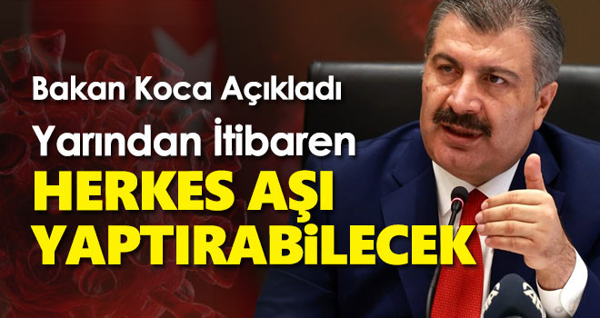 Bakan Koca: Herkese aşı yapılacak yarın yeni bir gün