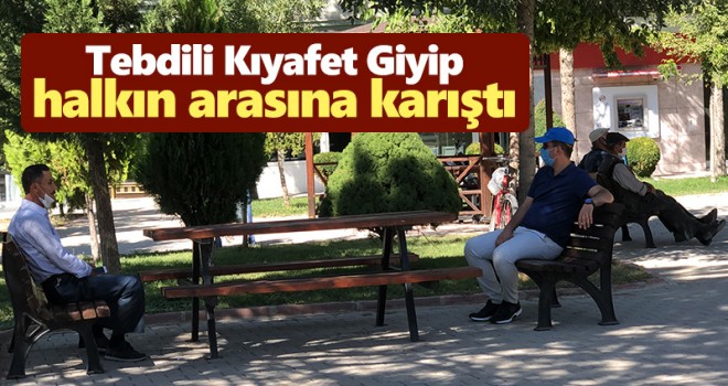 Kaymakam, tebdili kıyafetle Kovid-19 denetimi yaptı