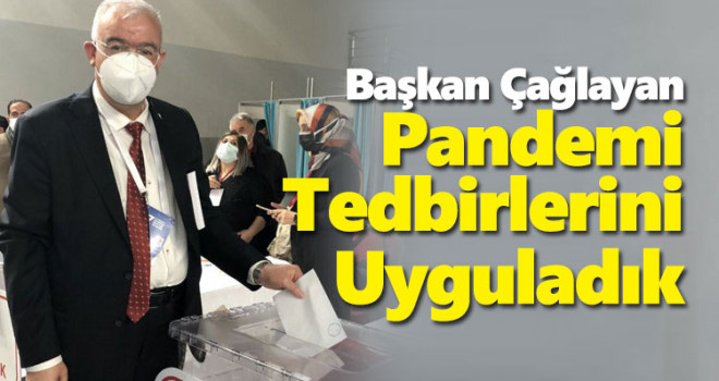 Çağlayan: Pandemi tedbirlerini sıkı bir şekilde uygulayarak kongreye katıldık