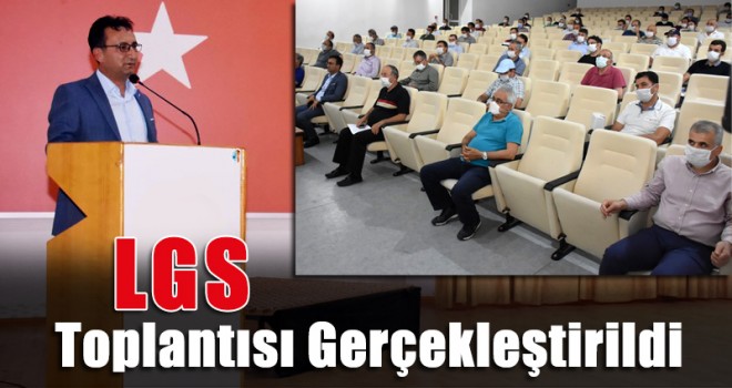 LGS Koordinasyon Toplantısı Gerçekleştirildi