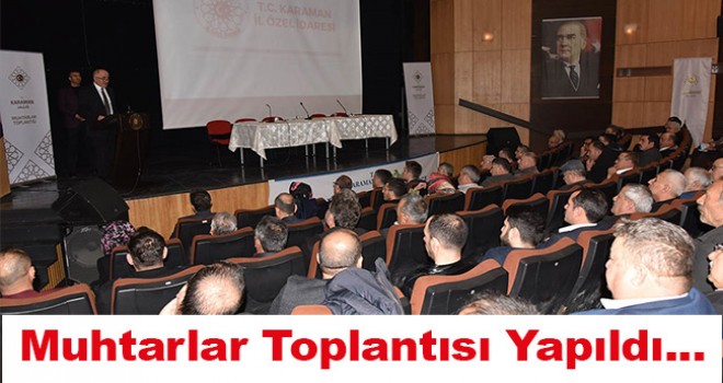 Karaman'da muhtarlar toplantısı