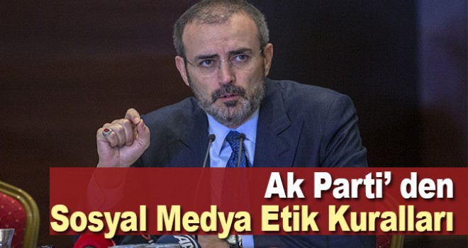 AK Parti'den sosyal medya etik kuralları