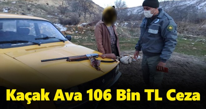 Karaman'da usulsüz ava 106 bin TL ceza!