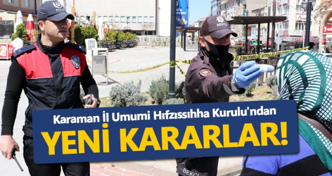 Karaman İl Umumi Hıfzıssıhha Kurulu'ndan Yeni Kararlar