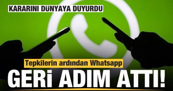 Tepkilerin ardından Whatsapp'tan son dakika kararı! Dünyaya duyurdular...