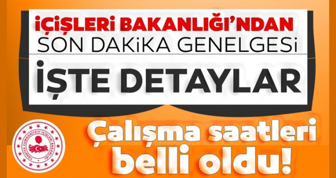 İçişleri Bakanlığından 81 ile koronavirüs genelgesi!