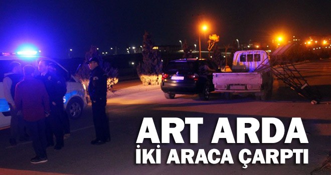 İki Araca Birden Çarptı