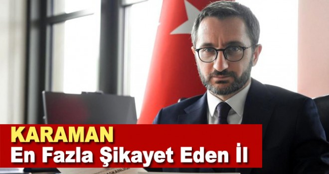 Karaman En Şikayetçi İllerden Biri