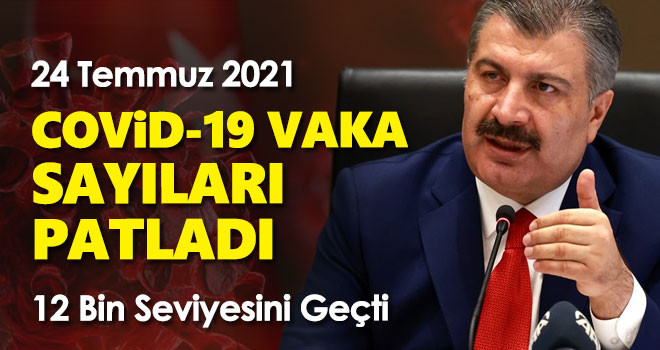 24 Temmuz koronavirüs tablosu! Vaka Sayılarında Son Durum