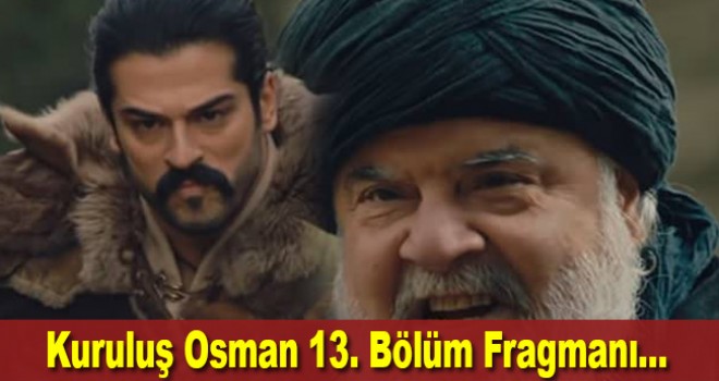 Kuruluş Osman 13. Bölüm Fragmanı