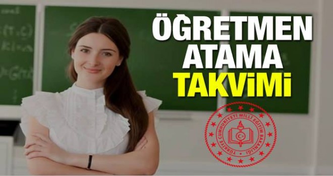 İl dışı atama takvimi yayınlandı!