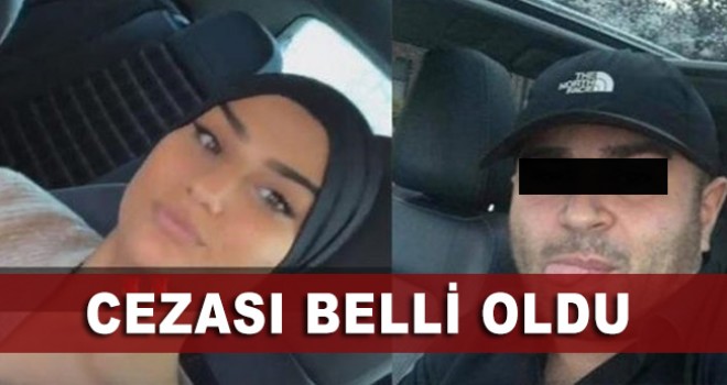 Hümeyra'nın katil zanlısının cezası verildi