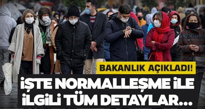 Bakanlık'tan normalleşme genelgesi! İşte alınan bütün kararlar...