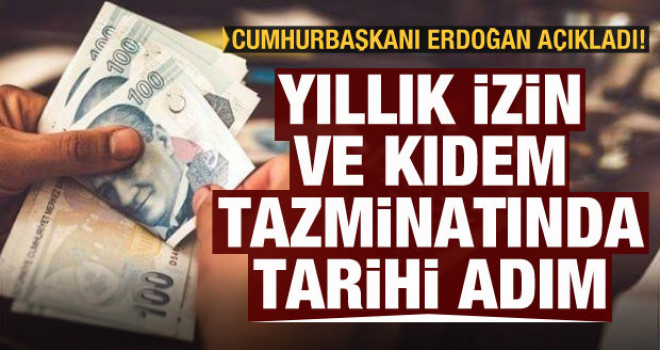 Yıllık izin ve kıdem tazminatında tarihi adım