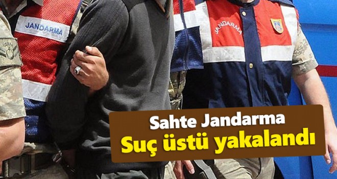 Sahte jandarmaya Karaman jandarmasından suç üstü!