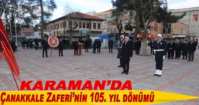 18 Mart Şehitleri Anma Günü ve Çanakkale Deniz Zaferi'nin 105. yıl dönümü