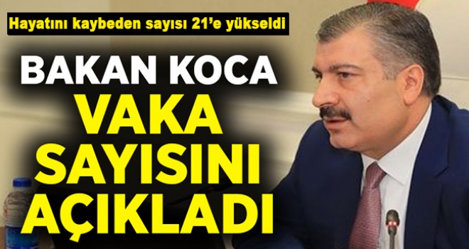 Bakan Koca, Koronavirüs Vaka ve Can Kaybı Sayılarını Açıkladı