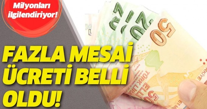 Memurun fazla mesai ücreti belli oldu