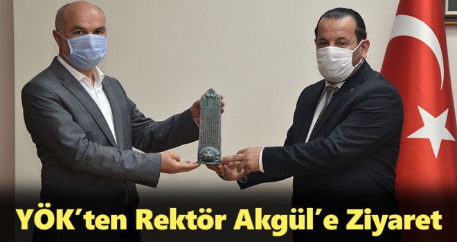 YÖK'ten Rektör Akgül'e Ziyaret