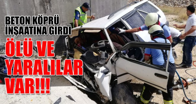 Otomobil Köprü Ayağına Çarptı! Ölü ve Yaralılar Var