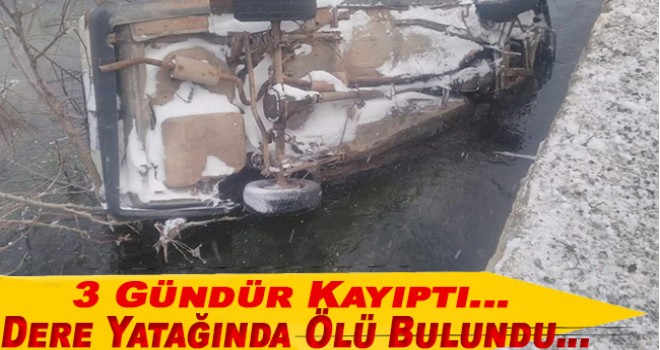Karaman'da kayıp kişi dere yatağında ölü bulundu