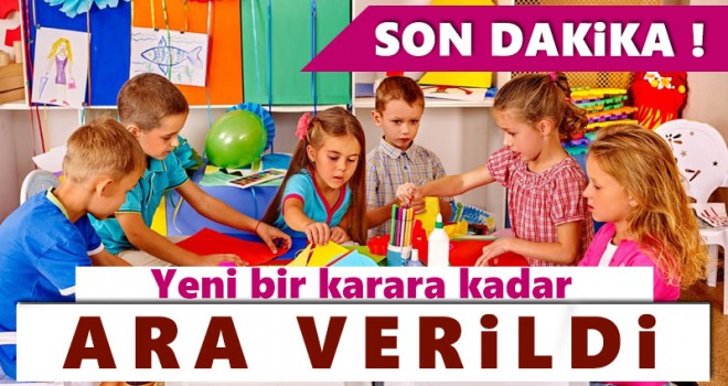 Eğitimde yeni bir karara kadar ara verildi