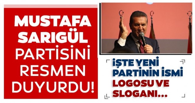 Mustafa Sarıgül resmen duyurdu: İşte partinin ismi ve logosu...