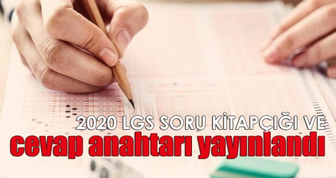 İşte LGS'nin soru kitapçığı ve cevap anahtarı!