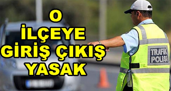 Ermenek'e giriş ve çıkışlar yasaklandı!
